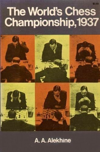 The world's chess championship, 1937;: Official account of the games,