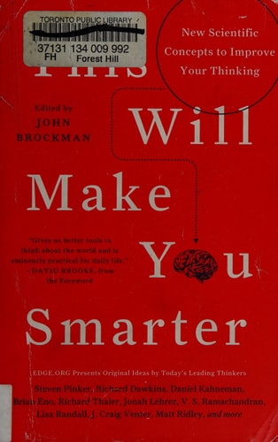 This Will Make You Smarter: New Scientific Concepts to Improve Your Thinking (Edge Question Series)