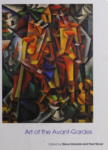 Art of the Avant-Gardes (Art of the Twentieth Century)