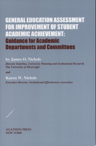 General Education Assessment for Improvement of Student Academic Achievement: Guidance for Academic Departments and Committees
