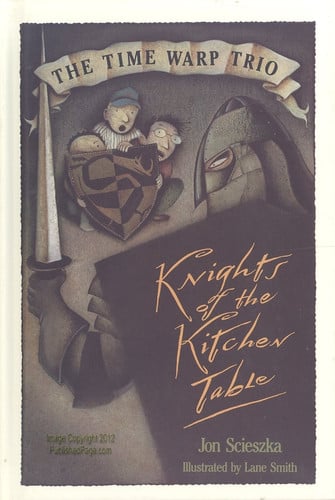 The Knights of the Kitchen Table #1 (Time Warp Trio)