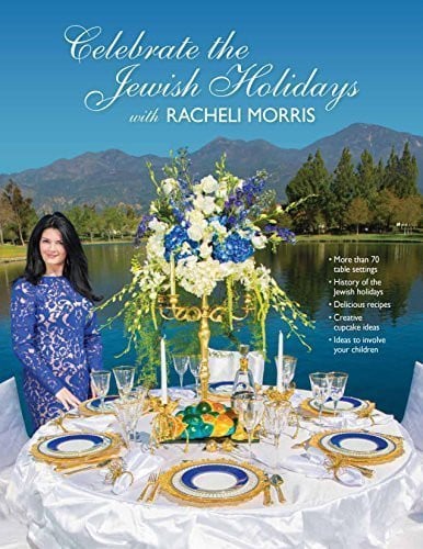 Celebrate the Jewish Holidays with Racheli Morris by Racheli Morris (2015-05-03)