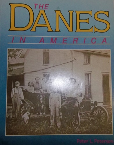 The Danes in America (In America Books Series)