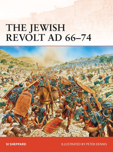 The Jewish Revolt AD 66–74 (Campaign, 252)