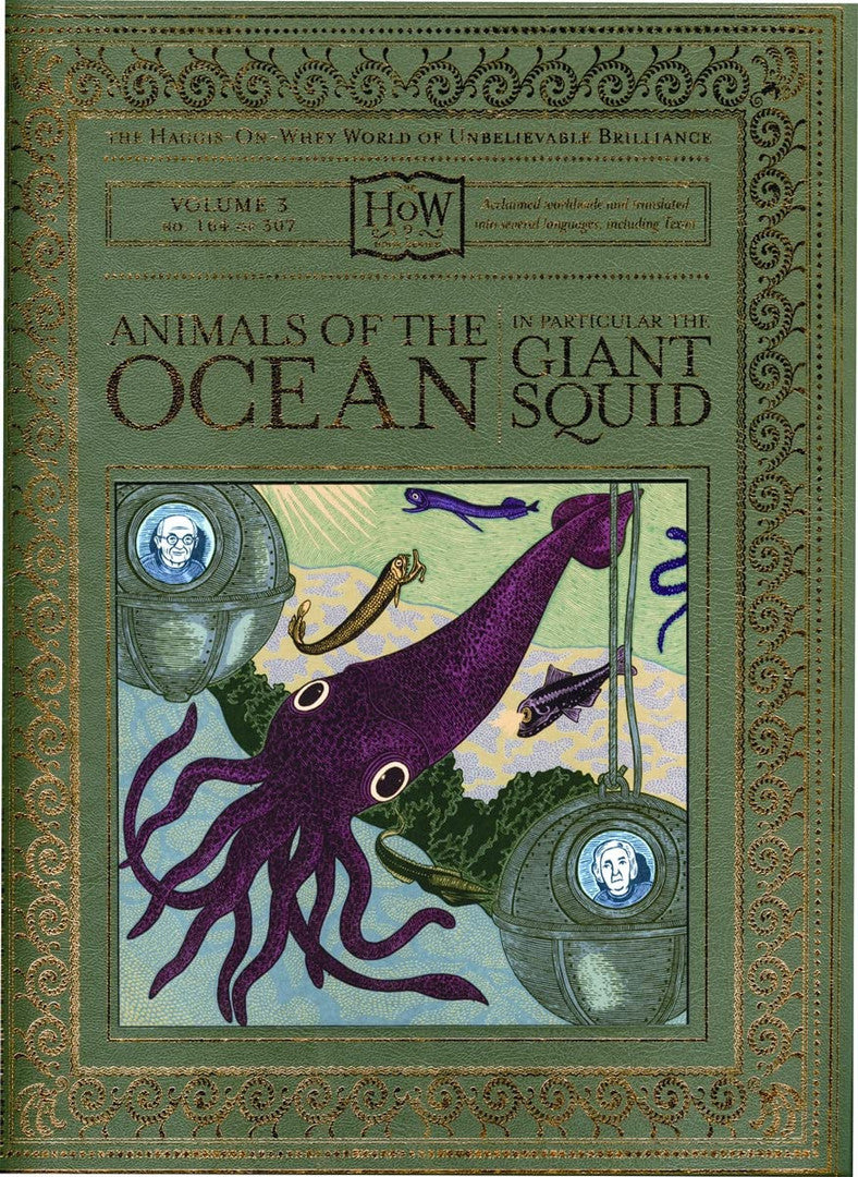 Animals of the Ocean: In Particular the Giant Squid (The Haggis-On-Whey World of Unbelievable Brilliance)