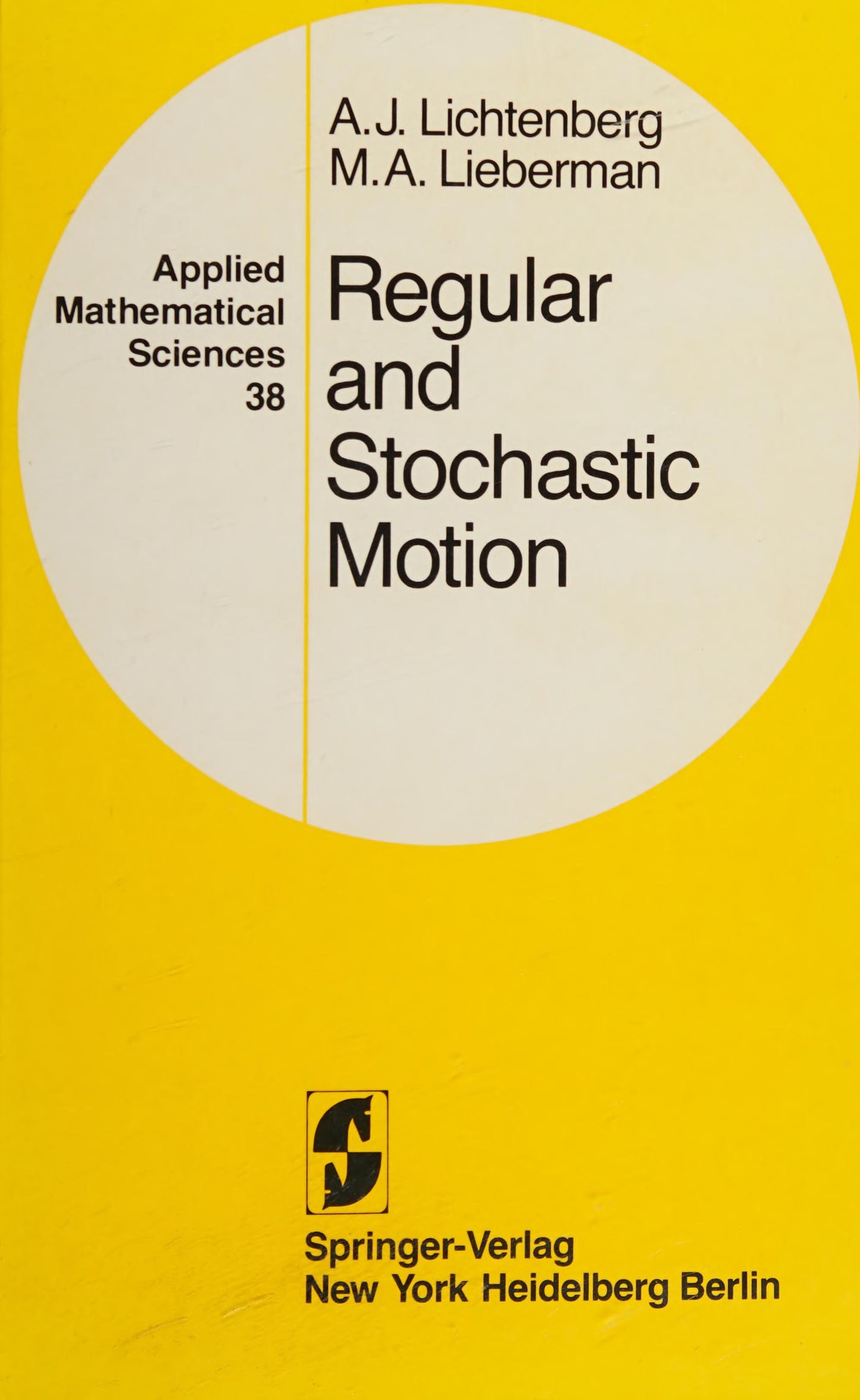 Regular and Stochastic Motion: Applied Mathematical Sciences