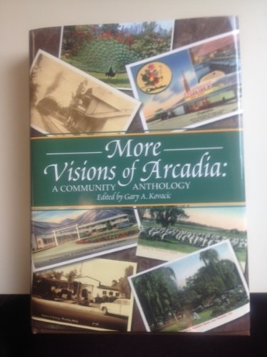 "More Visions of Arcadia: A Community Anthology"