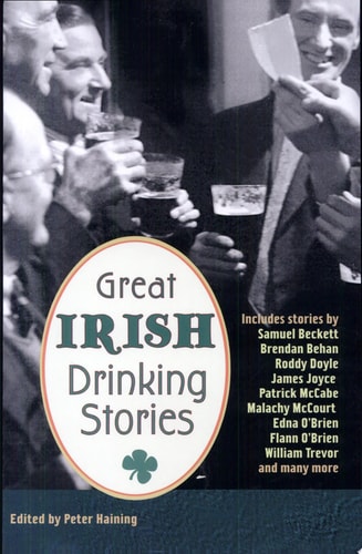 Great Irish Drinking Stories