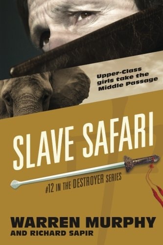 Slave Safari (The Destroyer) (Volume 12)