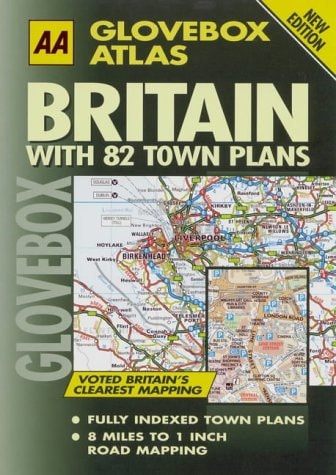 Britain: Including Town Plans (AA Glovebox Atlas)