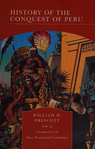History Of The Conquest Of Peru