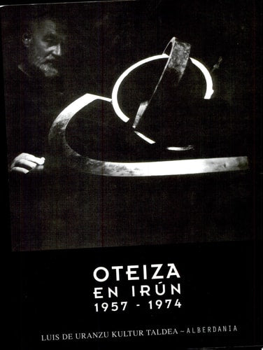 Oteiza en Irún, 1957-1974