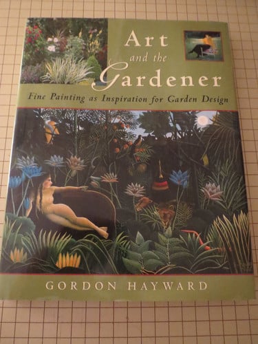 Art and the Gardner: Fine Painting a Inspiration for Garden Design