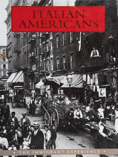 Italian Americans: The Immigrant Experience