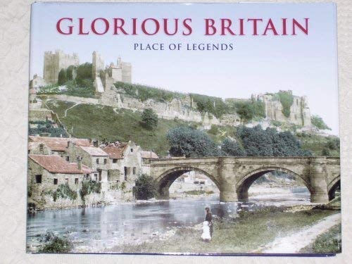Glorious Britain , Place Of Legends