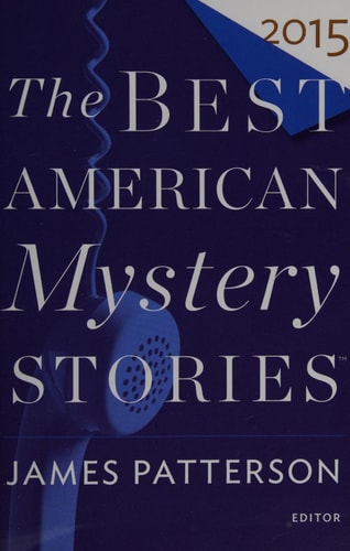 The Best American Mystery Stories 2015 (The Best American Series ®)