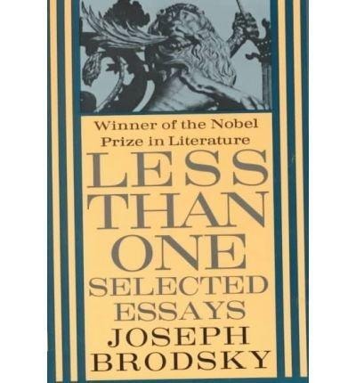 Less Than One: Selected Essays (King Penguin)