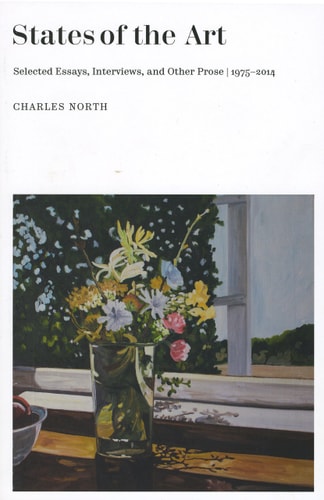 States Of The Art: Selected Essays, Interviews, and Other Prose, 1975-2014
