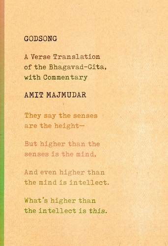 Godsong: A Verse Translation of the Bhagavad-Gita, with Commentary
