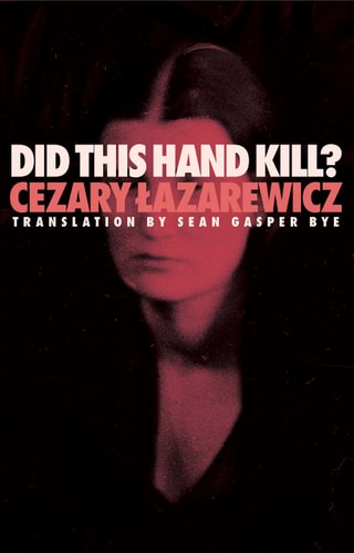 Did This Hand Kill? (Polish Reportage)