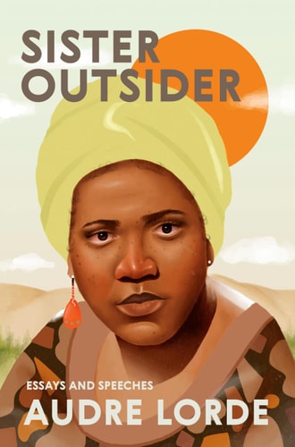 Sister Outsider: Essays and Speeches (Crossing Press Feminist Series)