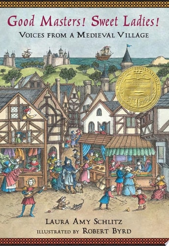 Good Masters! Sweet Ladies! Voices from a Medieval Village