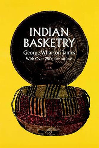 Indian Basketry (Dover Crafts: Weaving & Dyeing)