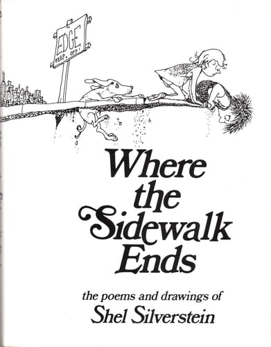 Where the sidewalk ends: The poems & drawings of Shel Silverstein