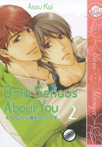 Only Serious About You Volume 2 (Yaoi) (ONLY SERIOUS ABOUT YOU GN)