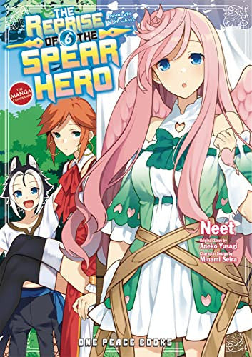 The Reprise of the Spear Hero Volume 6: The Manga Companion