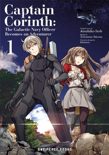 Captain Corinth Volume 1: The Galactic Navy Officer Becomes an Adventurer (Captain Corinth series)