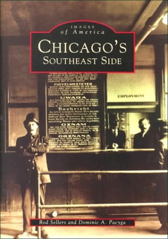 Chicago's Southeast Side (Images of America)