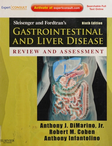 Sleisenger and Fordtran's Gastrointestinal and Liver Disease Review and Assessment: Expert Consult - Online and Print