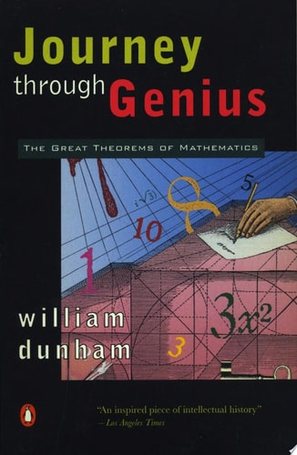 Journey through Genius: The Great Theorems of Mathematics