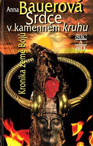Srdce v kamennem kruhu (Kronika zeme Boju) (Czech Edition)