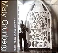 MATY GRUNBERG Selected Works 1966 - 2006
