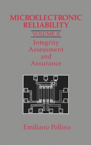 Microelectronic Reliability, Vol. 2: Integrity Assessment and Assurance (Artech House Materials Science Library) (English and Italian Edition)