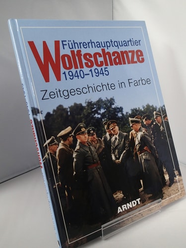 Fuhrerhauptquartier Wolfschanze 1940-1945 (Hitler's Headquarters Wolf's Lair) (German Edition)