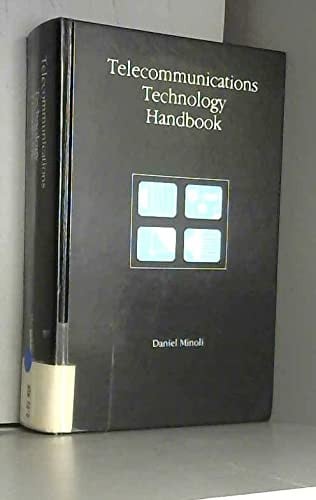 Telecommunications Technology Handbook (Artech House Telecommunications Library)