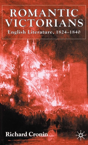 Romantic Victorians: English Literature, 1824-1840