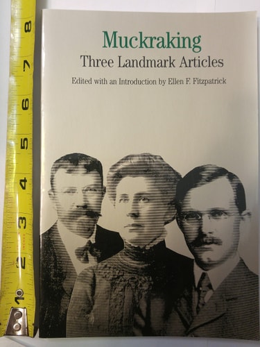 Muckraking:  Three Landmark Articles