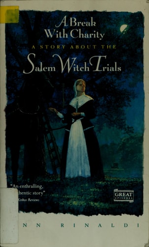 A Break with Charity: A Story about the Salem Witch Trials