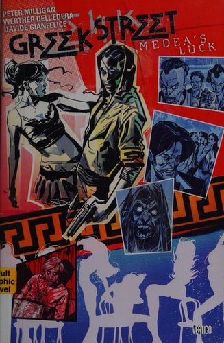 Greek Street, Vol. 3: Medea's Luck