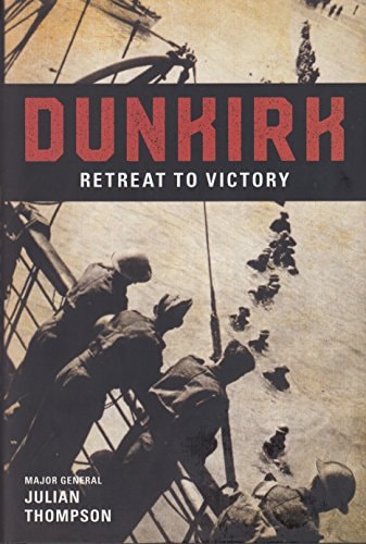 Dunkirk Retreat to Victory