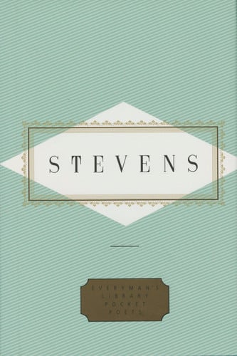 Stevens: Poems (Everyman's Library Pocket Poets Series)