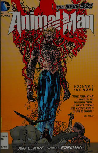 Animal Man Vol. 1: The Hunt (The New 52)