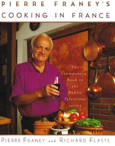 Pierre Franey's Cooking In France