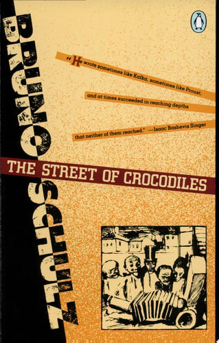 The Street of Crocodiles (Classic, 20th-Century, Penguin)