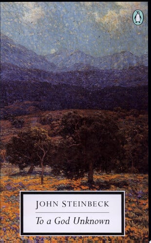To a God Unknown (Penguin Classics)