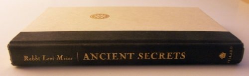 Ancient Secrets:: Using the Stories of the Bible to Improve Our Everyday Lives